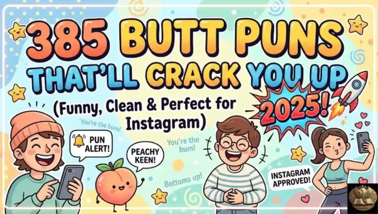 🍑 385 Butt Puns That'll Crack You Up (Funny, Clean & Perfect for Instagram) 2025! 🚀
