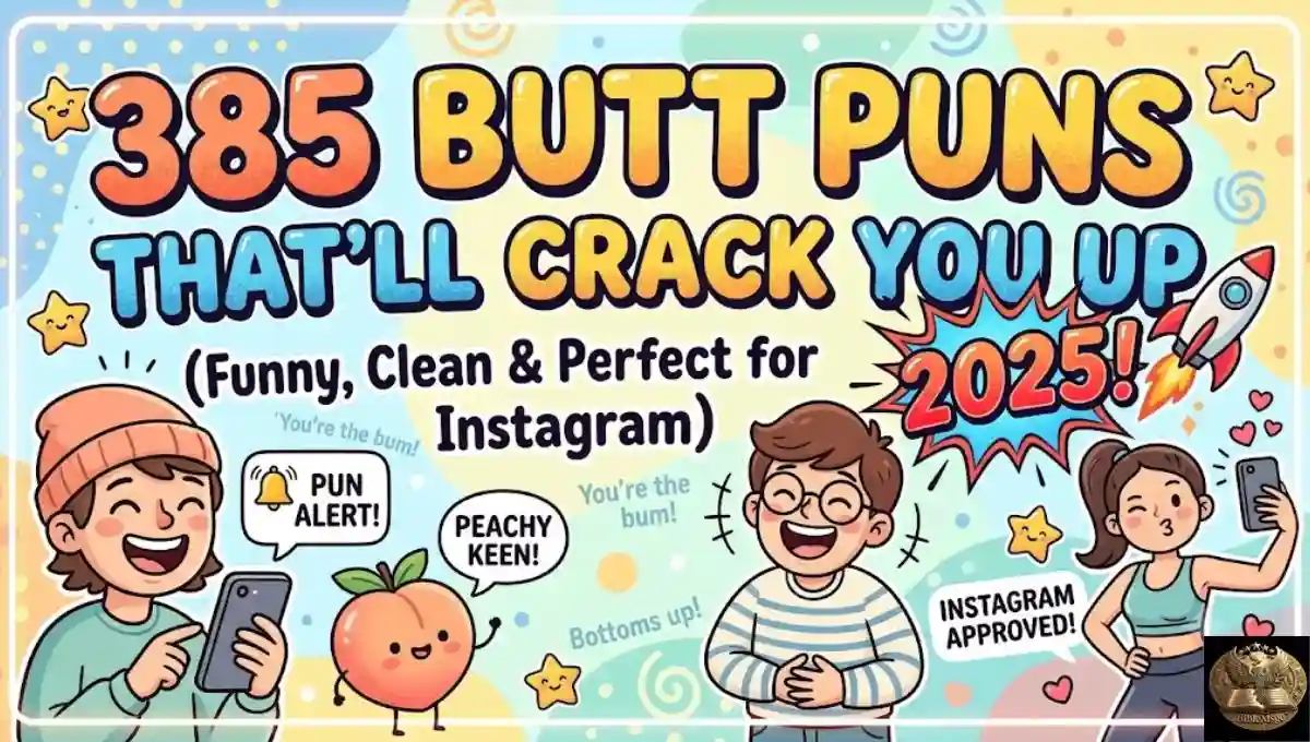 🍑 385 Butt Puns That'll Crack You Up (Funny, Clean & Perfect for Instagram) 2025! 🚀
